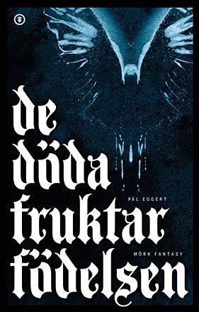 De döda fruktar födelsen