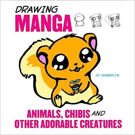 Drawing Manga: Animals, Chibi and Other Adorable Creatures