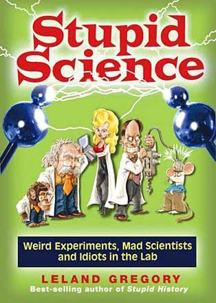 Stupid Science