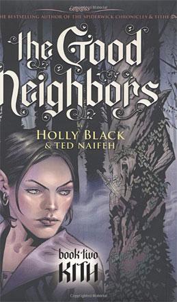 The Good Neighbors Book 2: Kith The Good Neighbors Book 2: Kith