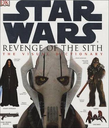 Episode III Revenge of the Sith: The Visual Dictionary