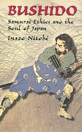 Bushido: Samurai Ethics and the Soul of Japan
