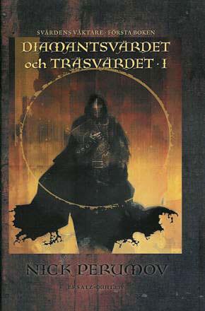 Diamantsvärdet och träsvärdet