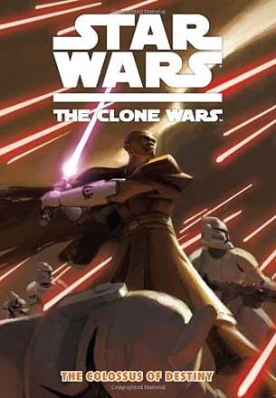 Star Wars The Clone Wars: The Colossus of Destiny