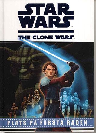 Clone Wars: Plats på första raden