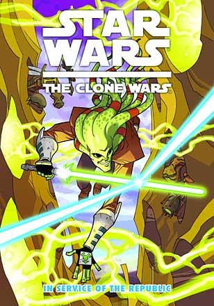 Star Wars The Clone Wars: In Service of the Republic Star Wars The Clone Wars: In Service of the Republic