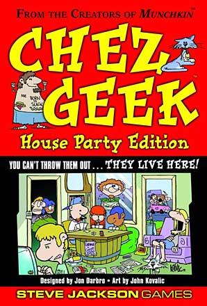 Chez Geek House Party Edition Chez Geek House Party Edition