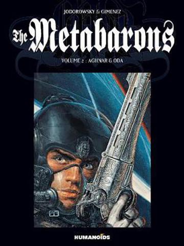 Metabarons Vol 2: Aghnar & Oda