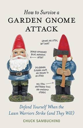 How to Survive a Garden Gnome Attack