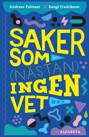 Saker som (nästan) ingen vet