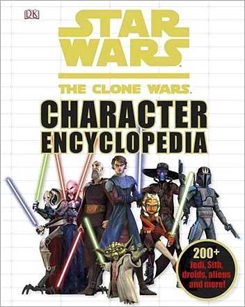 Star Wars The Clone Wars Character Encyclopedia Star Wars The Clone Wars Character Encyclopedia