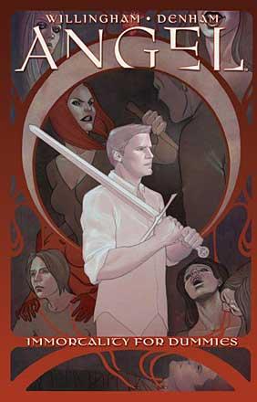 Angel: Immortality for Dummies Vol 1