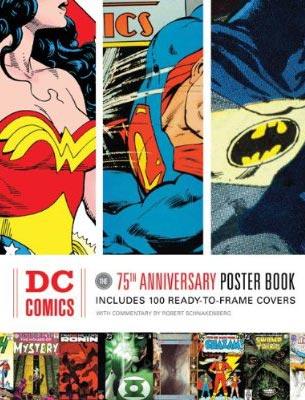 DC Comics: The 75th Anniversary Poster Book