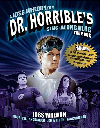 Dr Horrible's Sing-along Blog The Book