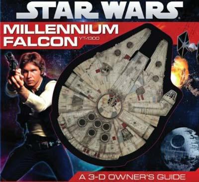 Millennium Falcon: A 3-D Owner's Guide