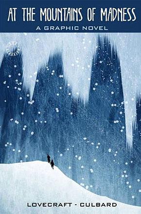 At the Mountains of Madness: A Graphic Novel