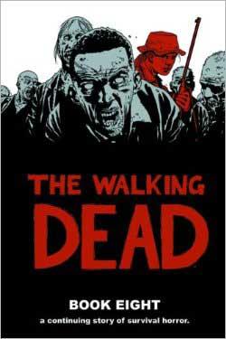 The Walking Dead Book 8