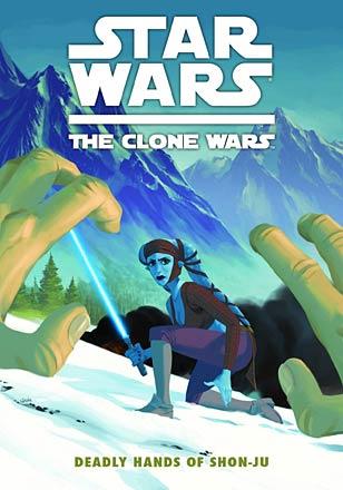 Star Wars The Clone Wars: Deadly Hands of Shon-Ju