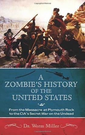 A Zombie's History of the United States