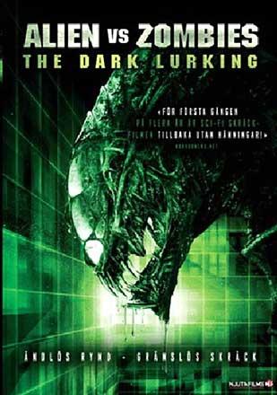 Alien Vs Zombies: The Dark Lurking