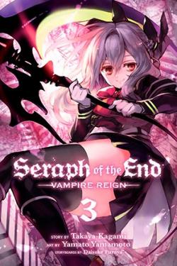 Seraph of the End Vampire Reign Vol 3