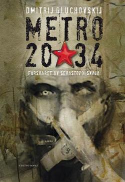 Metro 2034: Försvaret av Sevastopolskaja