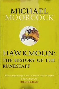 Hawkmoon: The History of the Runestaff