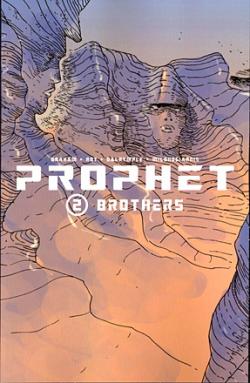 Prophet Vol 2: Brothers