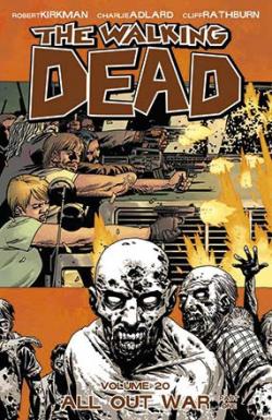 The Walking Dead Vol 20: All Out War Part One