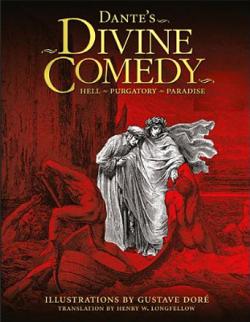 Dante's Divine Comedy: Hell, Purgatory, Paradise (ill Gustave Doré)