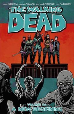 The Walking Dead Vol 22: A New Beginning