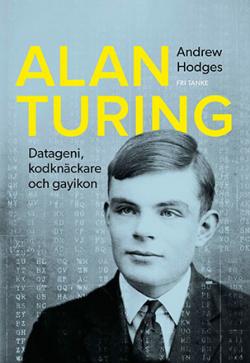 Alan Turing - datageni, kodknäckare och gayikon