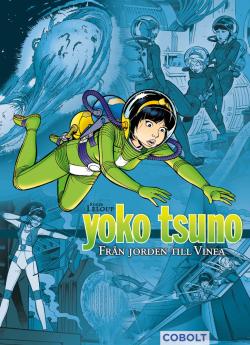 Yoko Tsuno: Från jorden till Vinea
