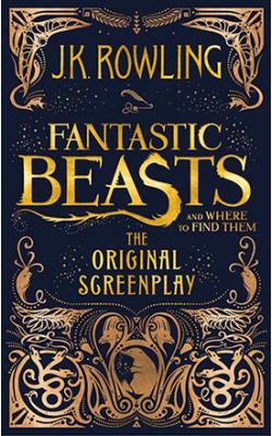 Fantastic Beasts and Where to Find Them: The Original Screenplay