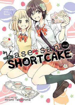 Kase-san and Shortcake