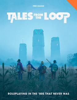 Tales from the Loop - The Roleplaying Game