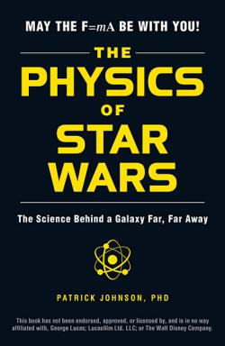 The Physics of Star Wars