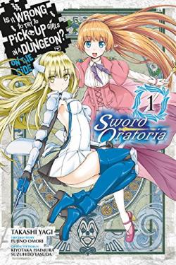 Is it Wrong to Pick Up Girls Dungeon Sword Oratoria Vol 1