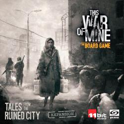 This War of Mine: The Tales from the Ruined City Expansion