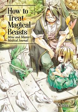 How to Treat Magical Beasts: Mine and Master's Medical Journal 2