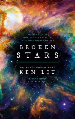 Broken Stars: Contemporary Chinese Science Fiction