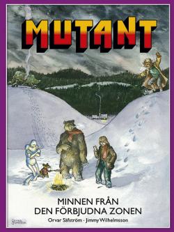 Mutant - Minnen från den förbjudna zonen