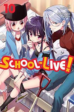School-Live Vol 10