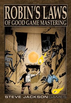 Robin's Laws: Of Good Game Mastering