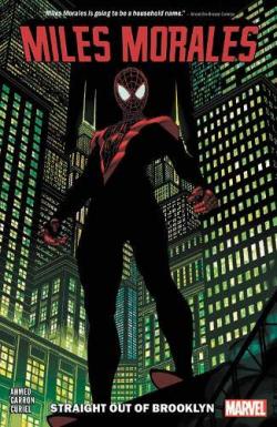 Miles Morales Vol 1: Straight Out of Brooklyn