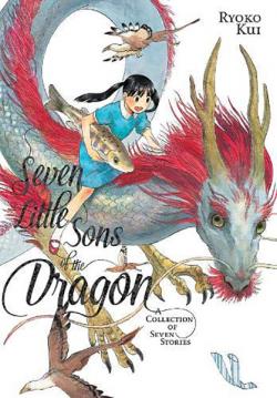Seven Little Sons of the Dragon: A Collection of Seven Stories