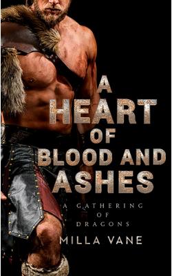 A Heart of Blood and Ashes