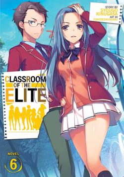 Classroom of the Elite Light Novel Vol 6