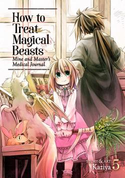 How to Treat Magical Beasts: Mine and Master's Medical Journal 5