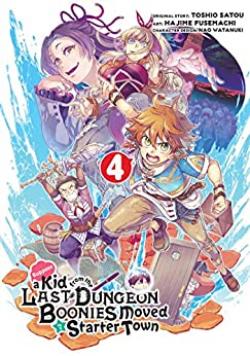 Suppose a Kid from the Last Dungeon Boonies Moved manga 4
